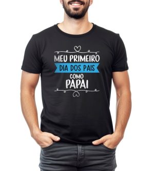 Camiseta Manga Curta Adulto Masculino Preta/Azul – Meu 1º Dia Dos Pais